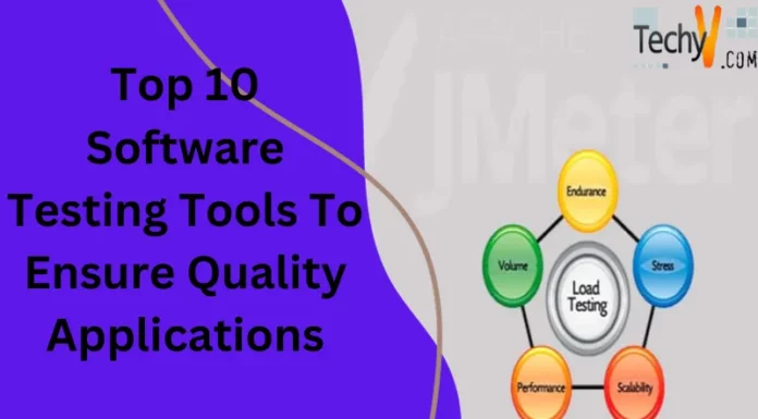 Top 10 Software Testing Tools To Ensure Quality Applications