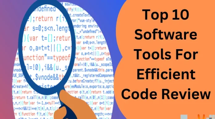 Top 10 Software Tools For Efficient Code Review