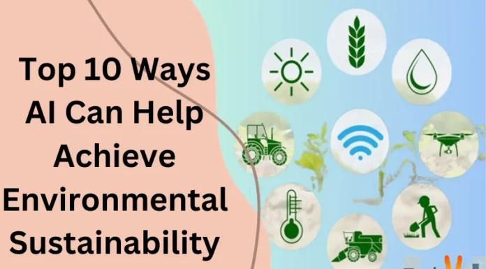 Top 10 Ways AI Can Help Achieve Environmental Sustainability