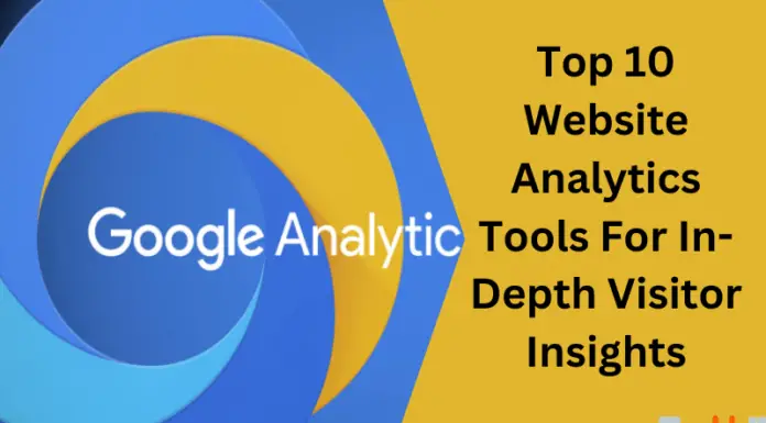 Top 10 Website Analytics Tools For In-Depth Visitor Insights