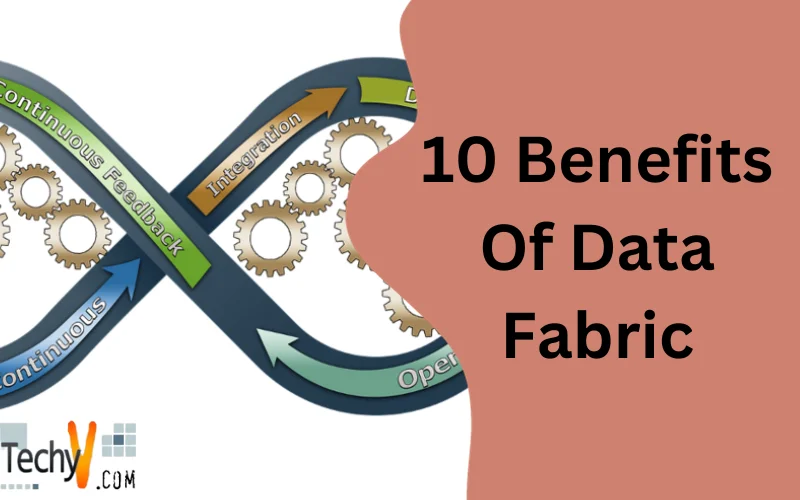 10 Benefits Of Data Fabric