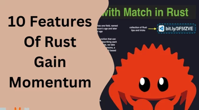 10 Features Of Rust Gain Momentum