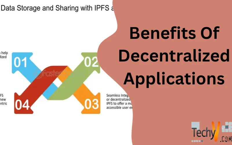 Benefits Of Decentralized Applications