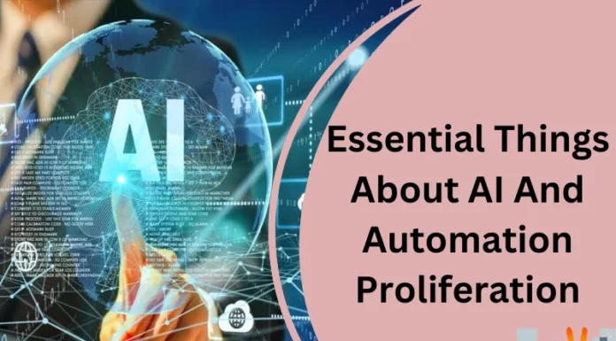 Essential Things About AI And Automation Proliferation