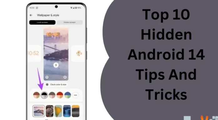 Top 10 Hidden Android 14 Tips And Tricks