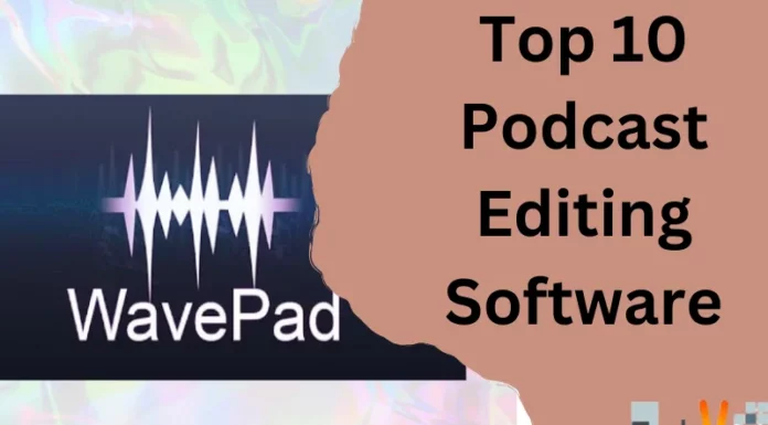 Top 10 Podcast Editing Software