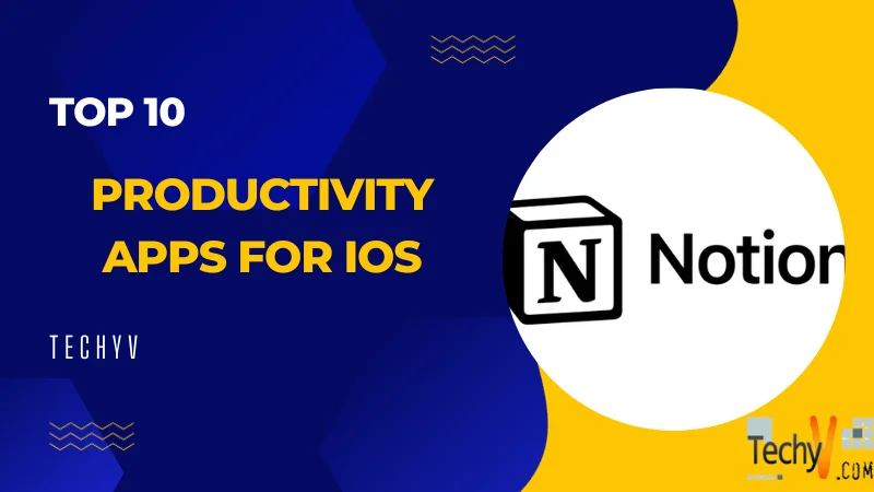 Top 10 Productivity Apps For iOS