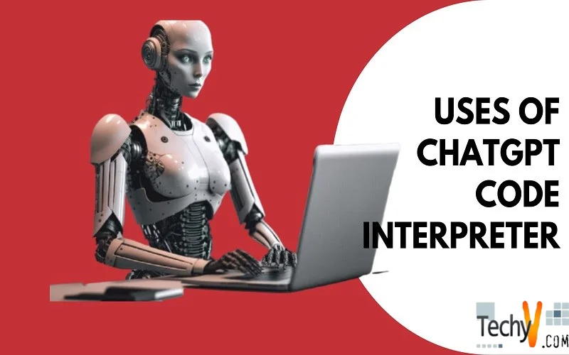 Uses Of ChatGPT Code Interpreter