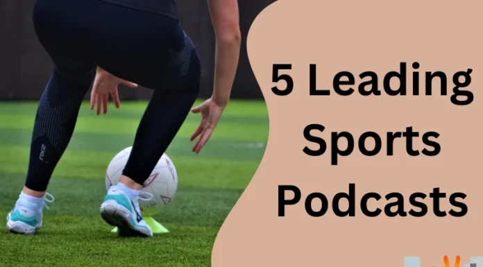 5 Leading Sports Podcasts