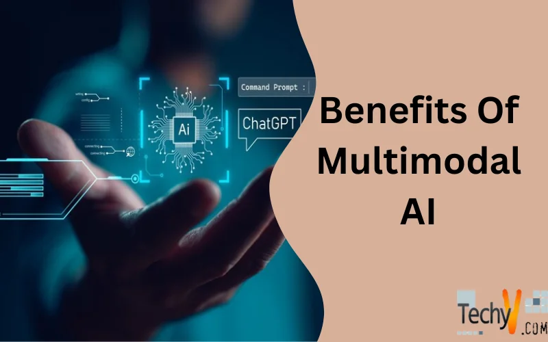 Benefits Of Multimodal Ai