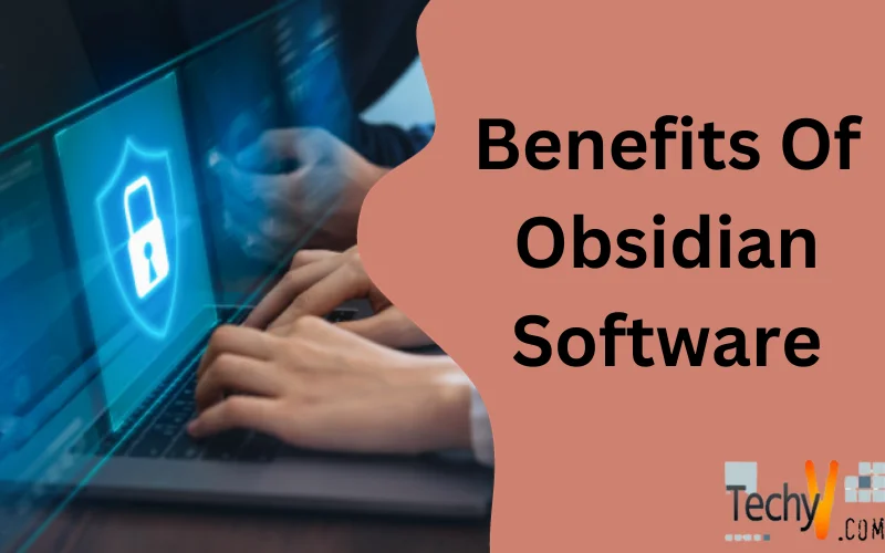 Benefits Of Obsidian Software