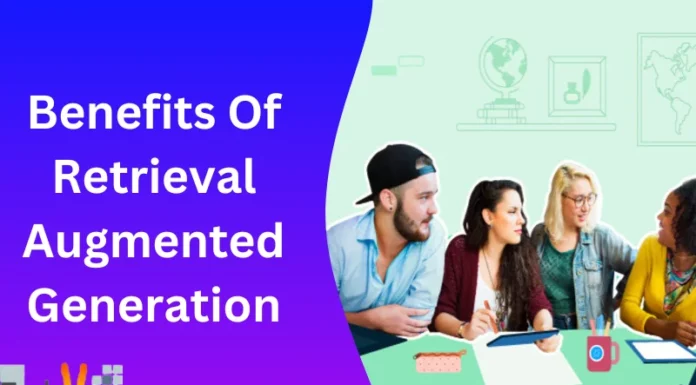 Benefits Of Retrieval Augmented Generation