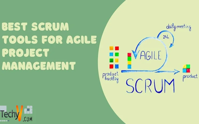 Best Scrum Tools For Agile Project Management