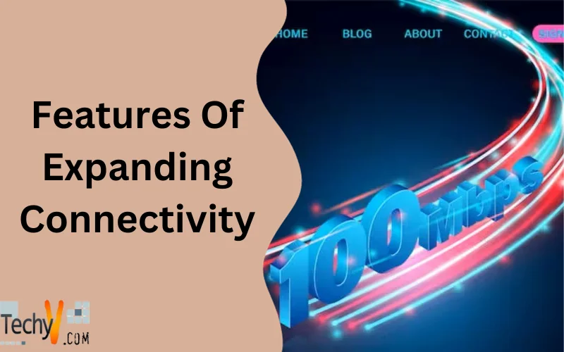 Features Of Expanding Connectivity