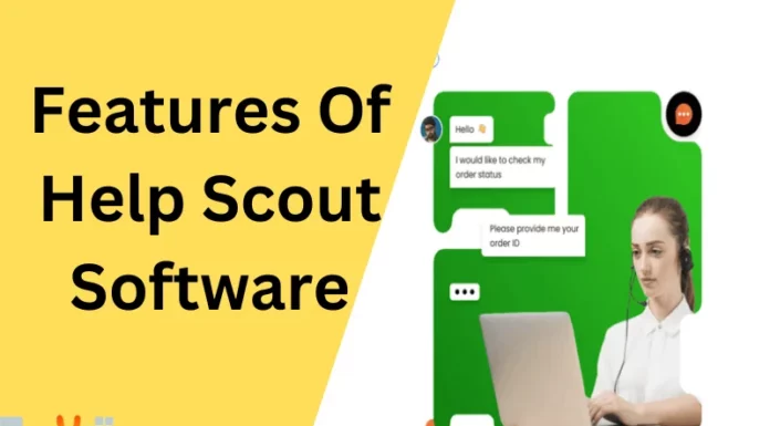 Features Of Help Scout Software