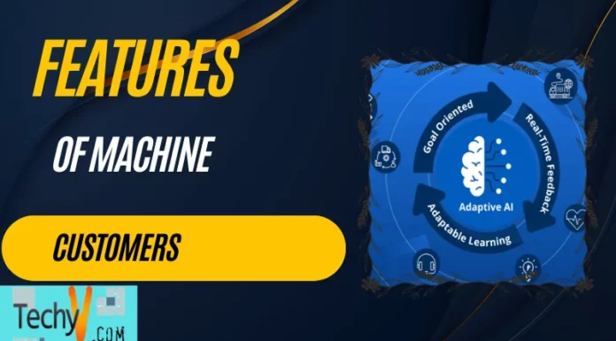 Features Of Machine Customers