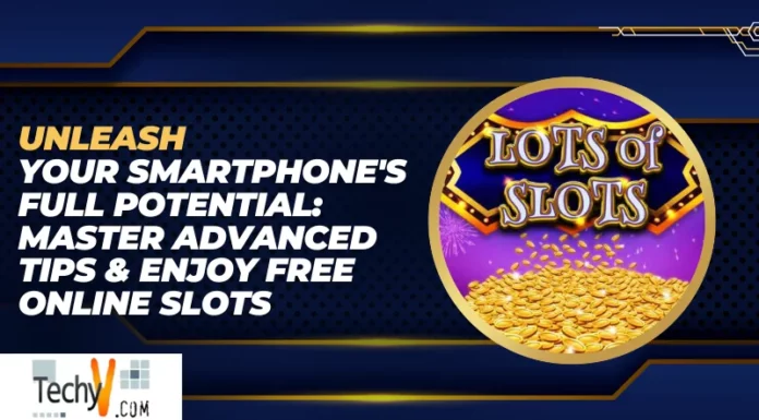 Unleash Your Smartphone’s Full Potential: Master Advanced Tips & Enjoy Free Online Slots