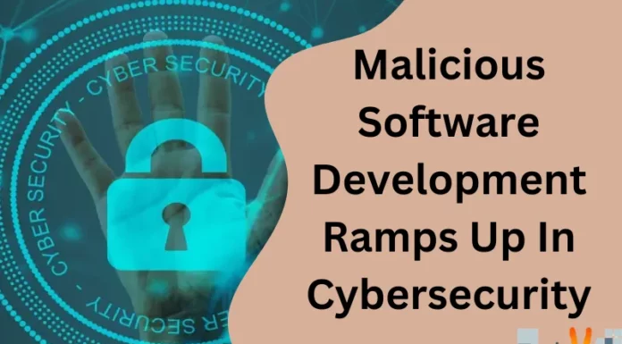 Malicious Software Development Ramps Up In Cybersecurity