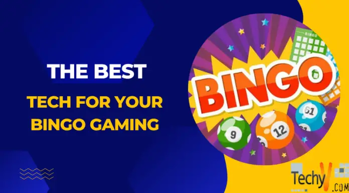 The Best Tech For Your Bingo Gaming