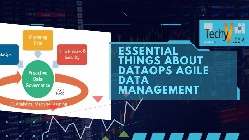Essential Things About DataOps Agile Data Management