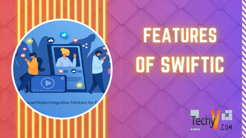 Features Of Swiftic