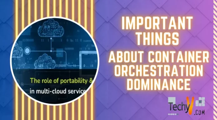 Important Things About Container Orchestration Dominance