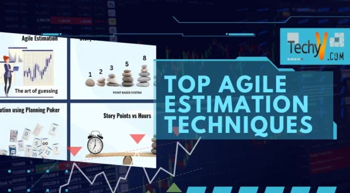 Top Agile Estimation Techniques