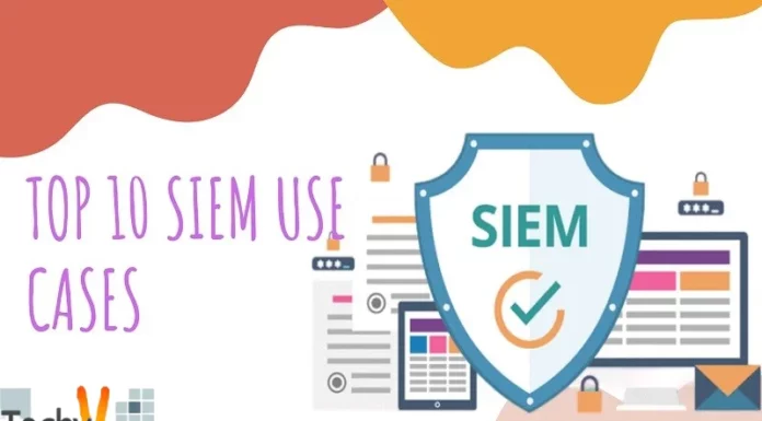 Top Siem Use Cases