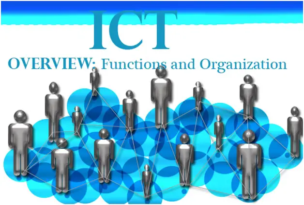 ICT Overview: Functions and Organization
