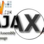 What is Ajax and assembly language?