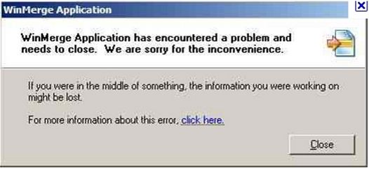 WinMerge Application has encountered a problem and needs to close