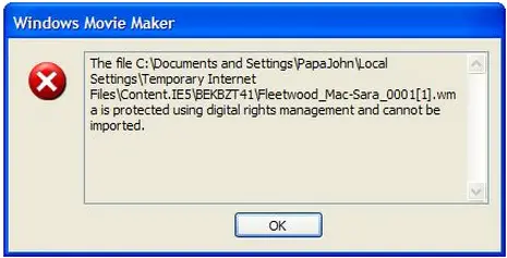 The file " .wma" is protected using digital rights management and cannot be imported