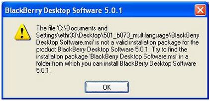 Desktop Software.msi’ is not a valid installation package for the  product BlackBerry Desktop Software 5.0.1