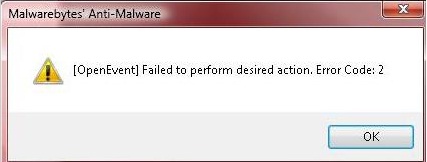 Malwarebyte' Anti-Malware OpenEvent Failed to perform desired action. Error code: 2