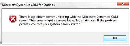 microsoft Dynamics CRM Client for MS Outlook communication error