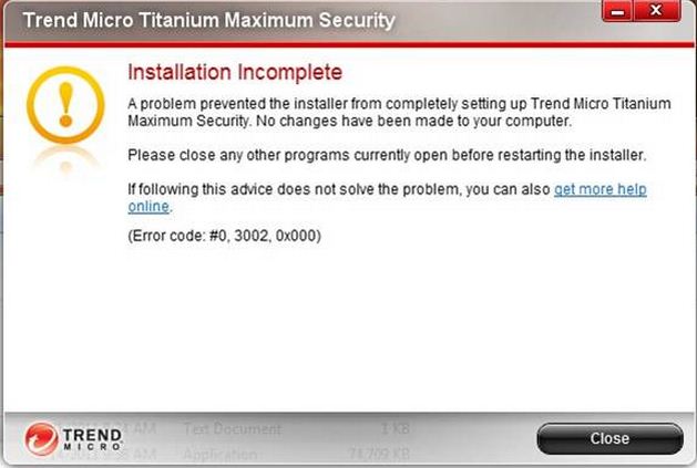 A problem prevented the installer from completely setting up Trend Micro Titanium Maximum Security-Error code:#0,3002