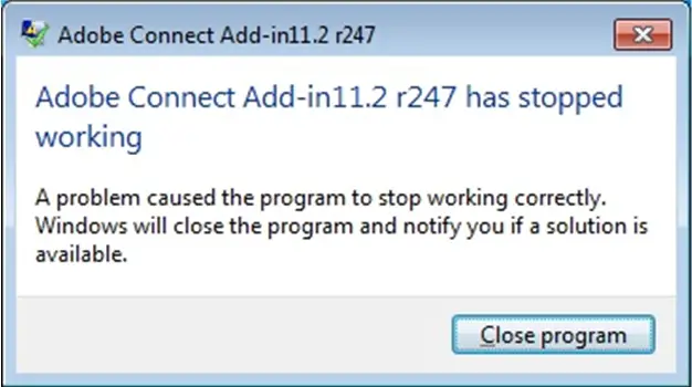 Adobe Connect Add-in11.2 r247 has stopped working