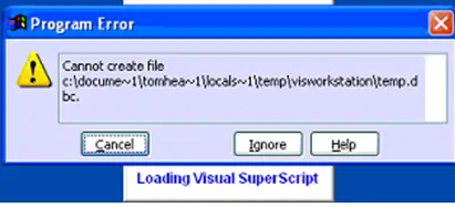 Program error Cannot create file C:docume~1tomhea~Locals~1tempvisworkstationtemp.dbc