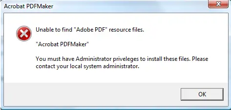 Unable to find Adobe PDF resource file. “Acrobat PDFMaker