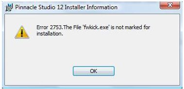 Error 2753. The file 'fwkick.exe' is not marked for installation
