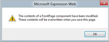 The contents of a FrontPage component have been modified.