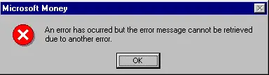An error has occurred but the error message cannot be retrieved due to another error