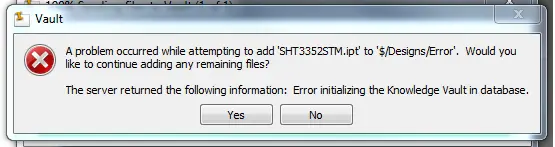 A problem occurred while attempting to add ‘SHT3352STM.ipt’to’$/Designs/Errors’