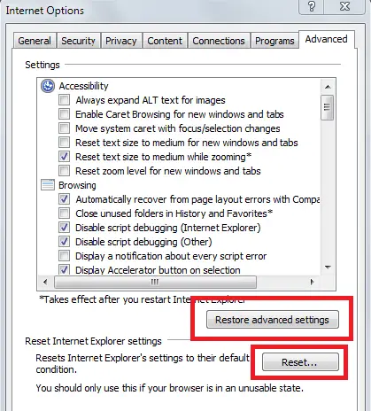 Tools tab-Internet Options-Advanced tab-Restore advanced settings-Reset