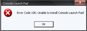 Error code 106 unable to install Comodo launch pad!
