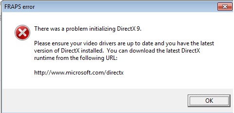 FRAPS error There was a problem initializing DirectX 9