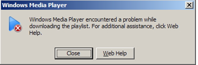 Windows Media Player encountered a problem while downloading the playlist