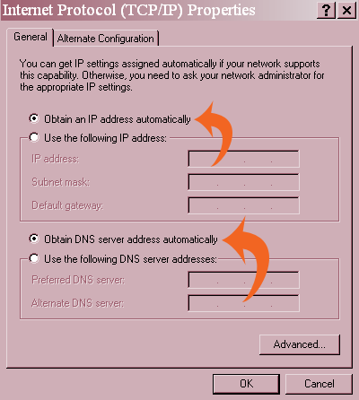 Internet Protocol (TCP/IP)Properties-Obtain an IP address automatically-Obtain DNS server address autometically