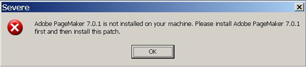 Adobe PageMaker 7.0.1 is not installed on your machine