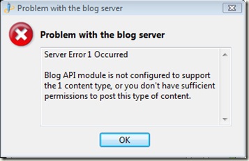 Problem with the blog server Server error 1 occurred Blog API module is not configured to support  the 1 content type, or you don’t have sufficient  permission to post this type of content.